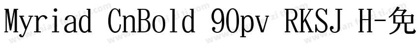 Myriad CnBold 90pv RKSJ H字体转换